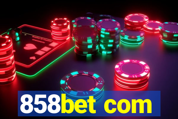 858bet com
